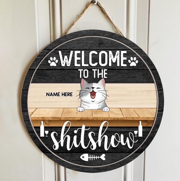 Pawzity Welcome To The Shitshow Funny Signs, Gifts For Cat Lovers, Black Theme Custom Wooden Signs , Cat Mom Gifts