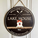 Pawzity Welcome To Our Lake House Signs, Gifts For Dog Lovers, Make The Best Moment Good Times Good Friends , Dog Mom Gifts