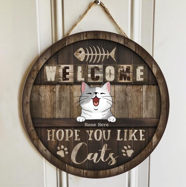 Pawzity Welcome Door Signs, Custom Wooden Signs, Hope You Like Cats , Cat Mom Gifts