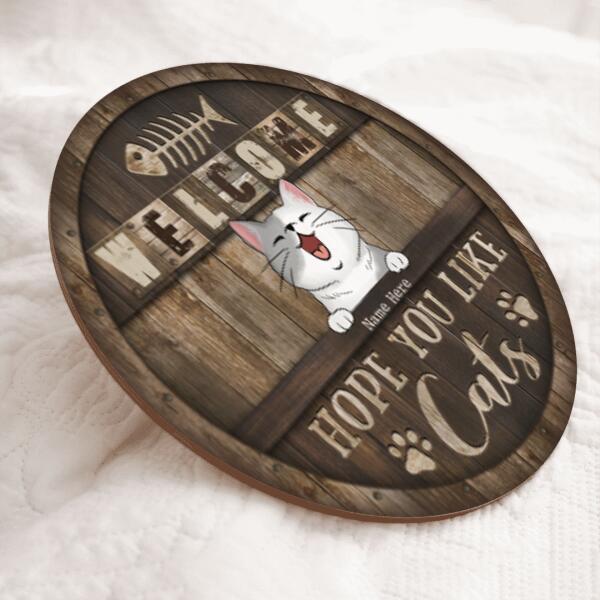 Pawzity Welcome Door Signs, Custom Wooden Signs, Hope You Like Cats , Cat Mom Gifts