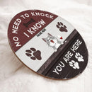 Pawzity No Need To Knock We Know You Are Here Funny Signs, Gifts For Pet Lovers, Personalized Housewarming Gifts