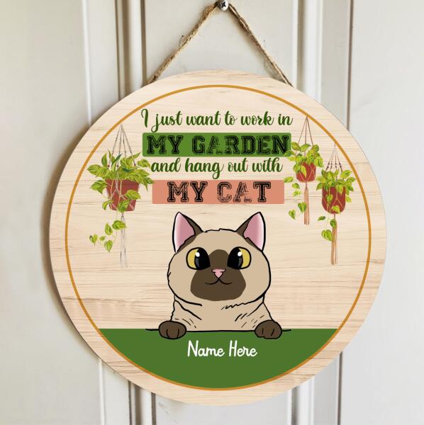 Pawzity Garden Signs, Custom Wooden Signs, I Just Want To Work In My Garden And Hang Out With My Cat , Cat Mom Gifts