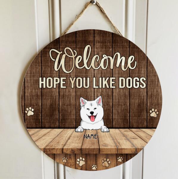 Pawzity Welcome Door Sign, Gift For Dog Lovers, Welcome Hope You Like Dogs Brown Rustic Home Sweet Home Sign , Dog Mom Gifts