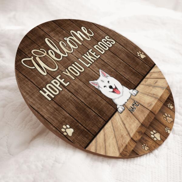 Pawzity Welcome Door Sign, Gift For Dog Lovers, Welcome Hope You Like Dogs Brown Rustic Home Sweet Home Sign , Dog Mom Gifts