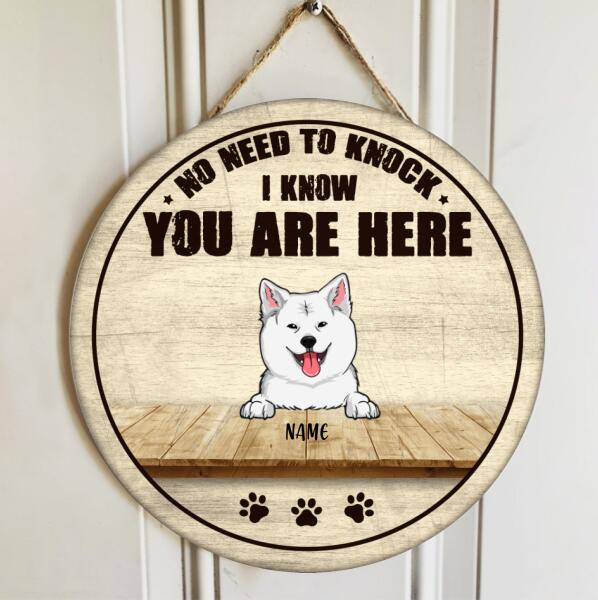 Pawzity No Need To Knock We Know You Are Here Welcome Door Sign, Gifts For Dog Lovers, Personalized Home Signs , Dog Mom Gifts