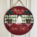 Pawzity Welcome Door Signs, Gifts For Cat Lovers, This Is Us And Our Cat , Cat Mom Gifts