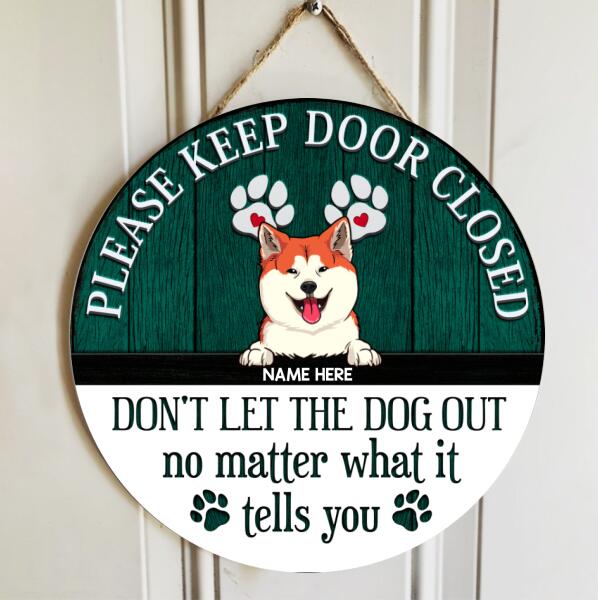 Pawzity Welcome Door Sign, Gifts For Dog Lovers, Please Keep Door Closed Don't Let The Dog Out Funny Signs , Dog Mom Gifts