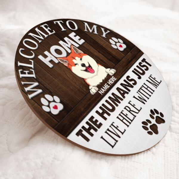 Pawzity Welcome Door Sign, Gifts For Dog Lovers, The Humans Just Live Here With Us , Dog Mom Gifts