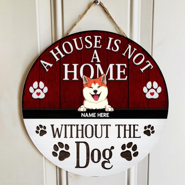 Pawzity Welcome Door Sign, Gifts For Dog Lovers, A House Not A Home Without The Dogs , Dog Mom Gifts