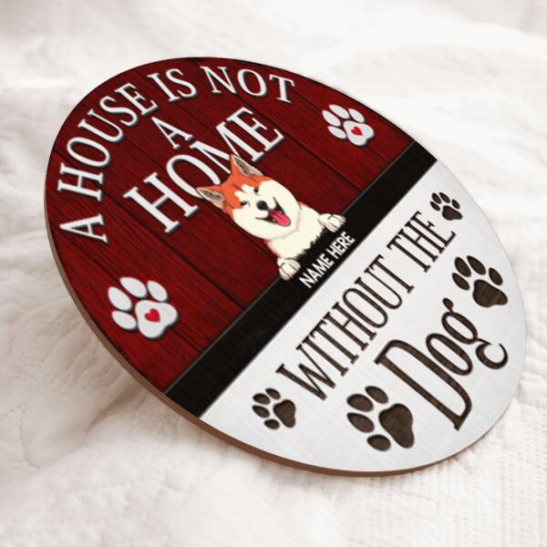 Pawzity Welcome Door Sign, Gifts For Dog Lovers, A House Not A Home Without The Dogs , Dog Mom Gifts