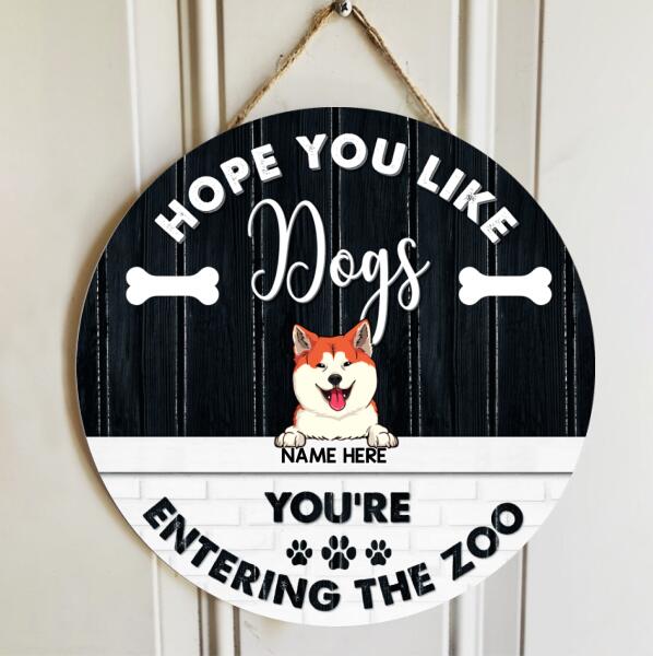 Pawzity Welcome Door Sign, Gift For Dog Lovers, Hope You Like Dogs, You're Entering The Zoo , Dog Mom Gifts