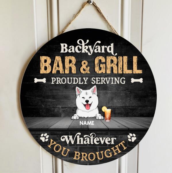 Pawzity Backyard Bar & Grill Signs, Gifts For Dog Lovers, Proudly Serving Whatever You Brought Custom Wood Signs , Dog Mom Gifts