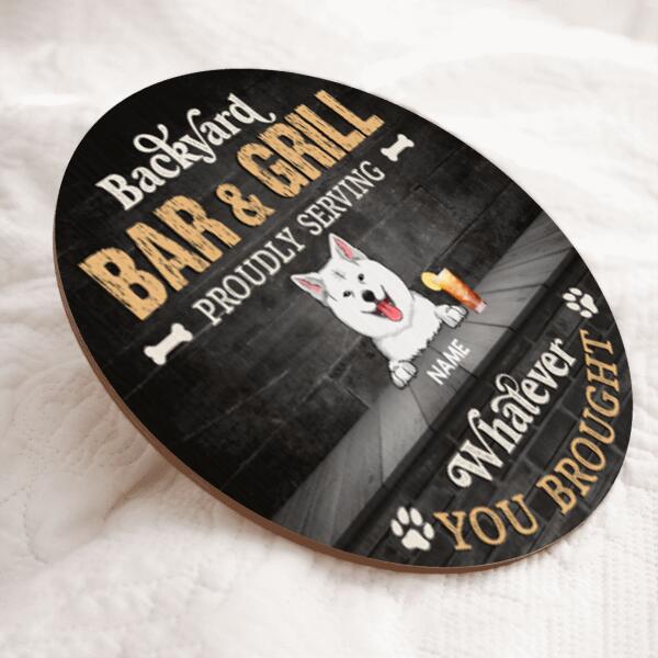 Pawzity Backyard Bar & Grill Signs, Gifts For Dog Lovers, Proudly Serving Whatever You Brought Custom Wood Signs , Dog Mom Gifts