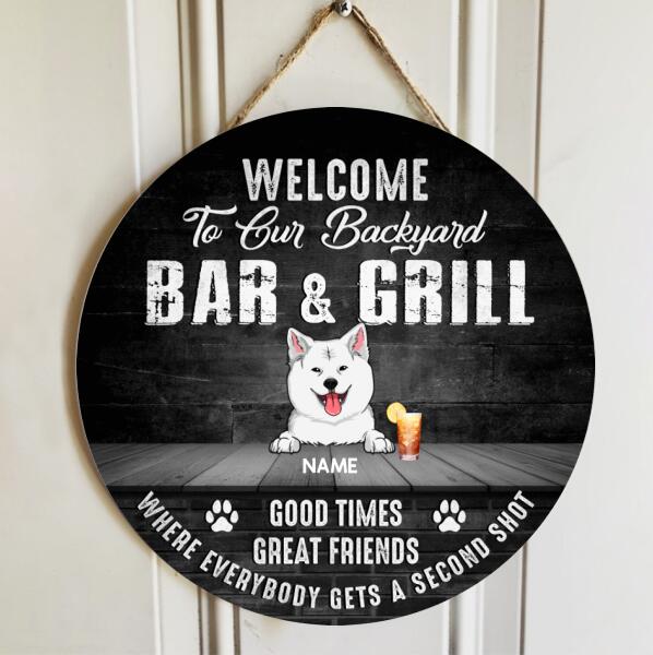 Pawzity Welcome To Our Backyard Bar & Grill Signs, Gifts For Dog Lovers, Good Times Great Friends Custom Wood Signs , Dog Mom Gifts