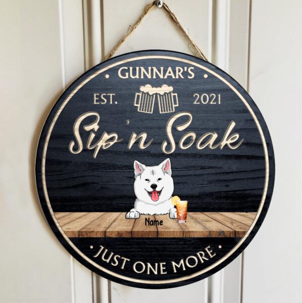 Pawzity Custom Wooden Signs, Gifts For Dog Lovers, Sip'n Soak Just One More Funny Signs , Dog Mom Gifts