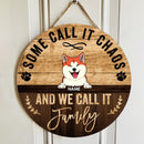 Pawzity Custom Wooden Signs, Gifts For Pet Lovers, Some Call It Chaos And We Call It Family