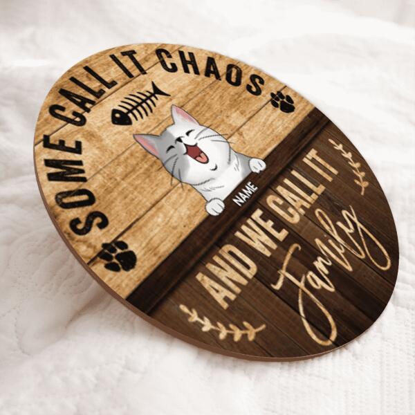 Pawzity Custom Wooden Signs, Gifts For Cat Lovers, Some Call It Chaos And We Call It Family , Cat Mom Gifts