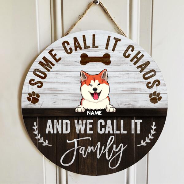 Pawzity Custom Wooden Signs, Gifts For Dog Lovers, Some Call It Chaos And We Call It Family , Dog Mom Gifts