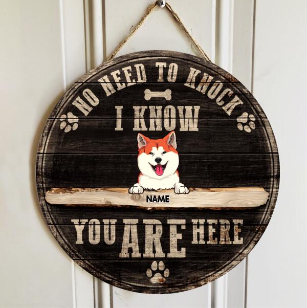 Pawzity No Need To Knock I Know You Are Here Signs, Gifts For Dog Lovers, Personalized Housewarming Gifts , Dog Mom Gifts