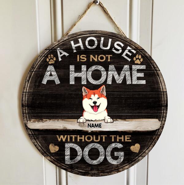 Pawzity Personalized Home Signs, Gifts For Dog Lovers, A House Is Not A Home Without The Dogs Custom Signs Outdoor , Dog Mom Gifts