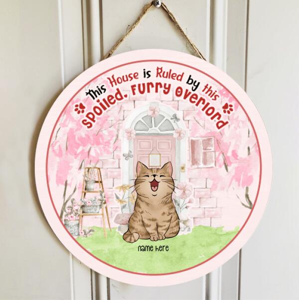 Pawzity Welcome Door Signs, Gifts For Cat Lovers, This House Is Ruled By These Spoiled Furry Overlords , Cat Mom Gifts