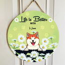 Pawzity Welcome Door Signs, Daisy Field Custom Wooden Signs, Life Is Better With Dogs , Dog Mom Gifts
