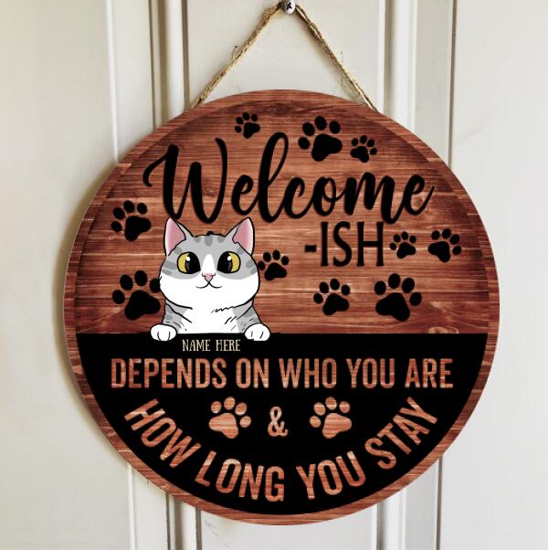 Pawzity Welcome-ish Sign, Welcome Sign For Front Door, Depends On Who You Are