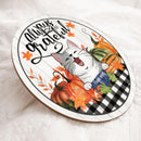Thanksgiving Welcome Door Signs, Fall Gifts For Cat Lovers, Always Be Grateful , Cat Mom Gifts