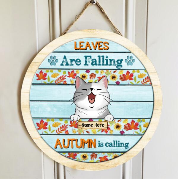 Pawzity Fall Welcome Sign, Fall Custom Wooden Signs, Leaves Are Falling Autumn Is Calling