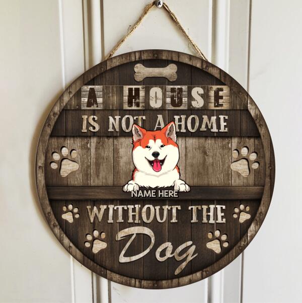 Pawzity Welcome Door Sign, Gift For Dog Lovers, A House Not A Home Without The Dogs Home Sweet Home Sign , Dog Mom Gifts