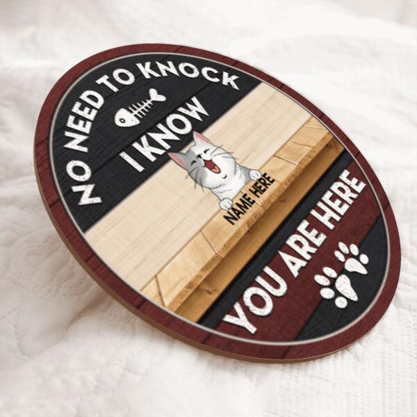 Pawzity No Need To Knock We Know You Are Here Personalized Wood Sign, Gifts For Cat Lovers, Custom Housewarming Gifts , Cat Mom Gifts