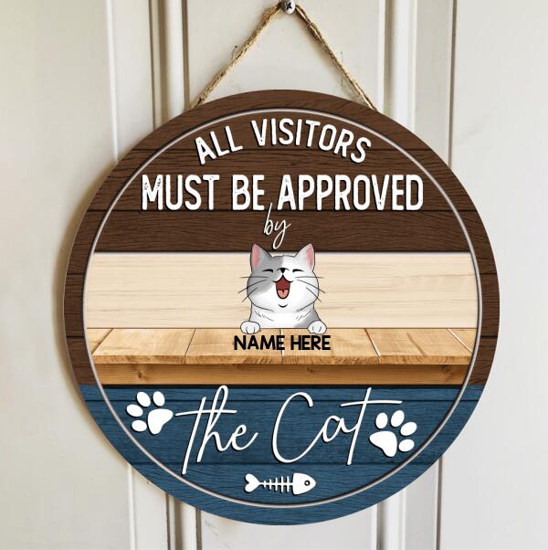 Pawzity Custom Wood Signs, Gifts For Cat Lovers, All Visitors Must Be Approved By The Cats Funny Signs , Cat Mom Gifts