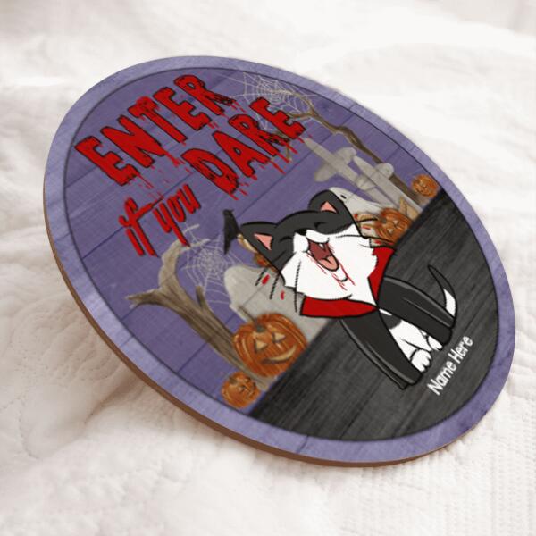 Halloween Enter If You Dare Signs, Halloween Decorations For Cat Lovers, Vampire Cats Custom Wooden Signs , Cat Mom Gifts