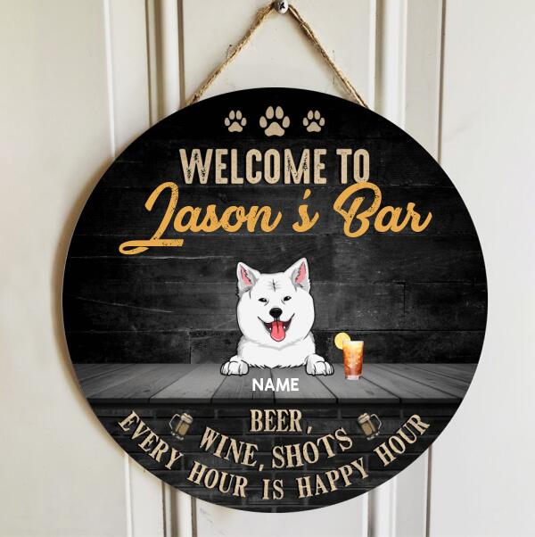 Pawzity Home Bar Signs, Gifts For Dog Lovers, Welcome To My Bar Every Hour Is Happy Hour Custom Wood Signs , Dog Mom Gifts