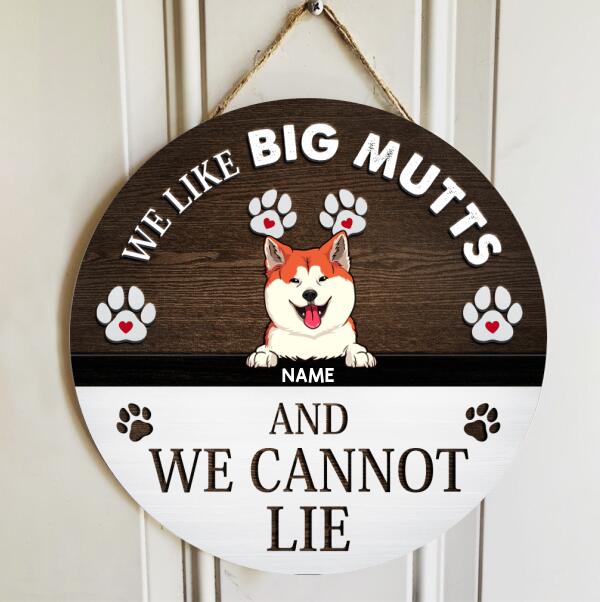 Pawzity Custom Wood Signs, Gifts For Dog Lovers, We Like Big Mutts And We Can Not Lie Funny Signs , Dog Mom Gifts