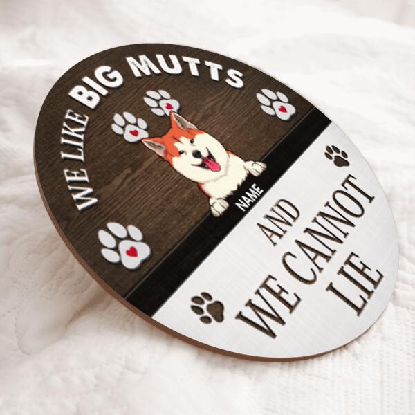 Pawzity Custom Wood Signs, Gifts For Dog Lovers, We Like Big Mutts And We Can Not Lie Funny Signs , Dog Mom Gifts