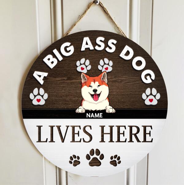 Pawzity Custom Wood Signs, Gifts For Dog Lovers, Big Ass Dogs Live Here Personalized Housewarming Gifts , Dog Mom Gifts