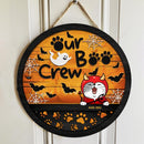 Halloween Welcome Door Signs, Halloween Costume Welcome Signs, Our Boo Crew