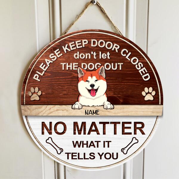 Pawzity Please Keep Door Closed Don't Let The Dogs Out Custom Wood Signs, Gifts for Dog Lovers , Dog Mom Gifts