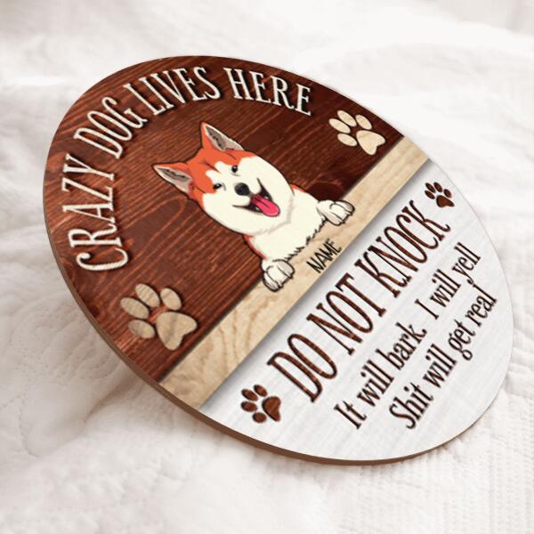 Pawzity Funny Warning Signs, Gifts For Dog Lovers, Crazy Dogs Live Here Do Not Knock They Will Bark Custom Wood Signs , Dog Mom Gifts