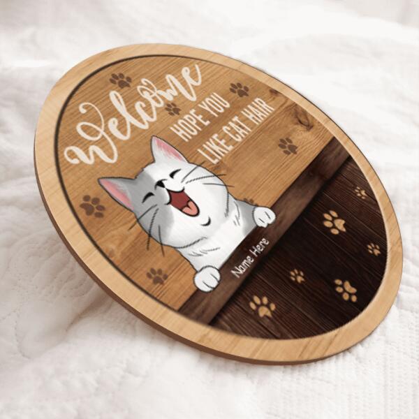 Pawzity Welcome Door Signs, Gifts For Cat Lovers, Hope You Like Cat Hair , Cat Mom Gifts