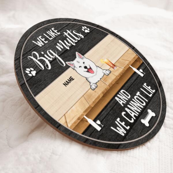 Pawzity Personalized Wood Sign, Gifts For Dog Lovers, We Like Big Mutts And We Can Not Lie , Dog Mom Gifts