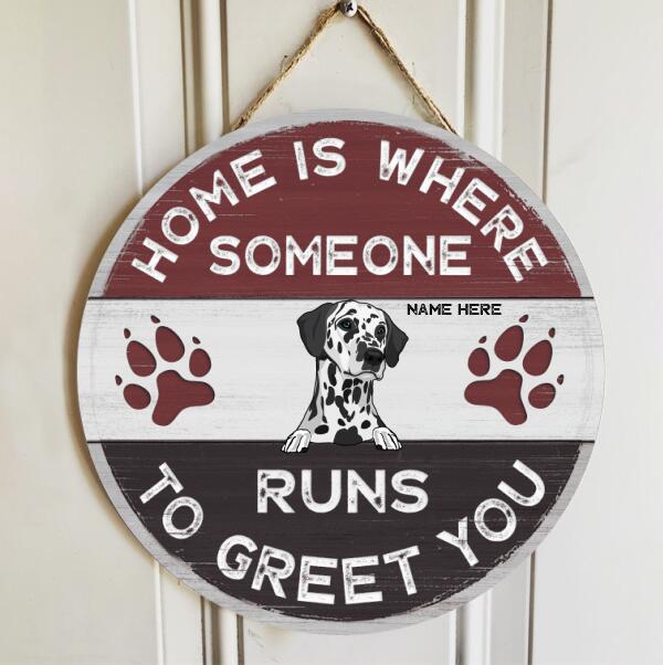 Pawzity Custom Wooden Signs, Gifts For Dog Lovers, Home Is Where Someone Runs To Greet You , Dog Mom Gifts