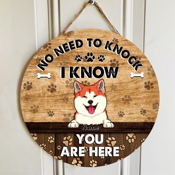 Pawzity No Need To Knock We Know You Are Here Custom Wooden Sign, Gifts For Dog Lovers, Funny Signs , Dog Mom Gifts