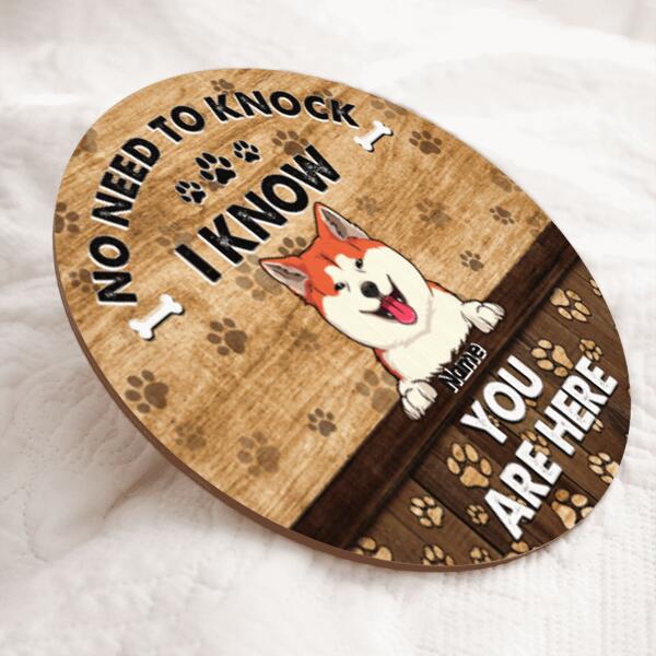 Pawzity No Need To Knock We Know You Are Here Custom Wooden Sign, Gifts For Dog Lovers, Funny Signs , Dog Mom Gifts