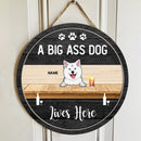 Pawzity Personalized Wood Sign, Gifts For Dog Lovers, A Big Ass Dog Lives Here Custom Housewarming Gifts , Dog Mom Gifts
