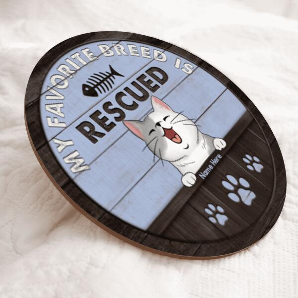 Pawzity Welcome Door Signs, Gifts For Cat Lovers, My Favorite Breed Is Rescued , Cat Mom Gifts