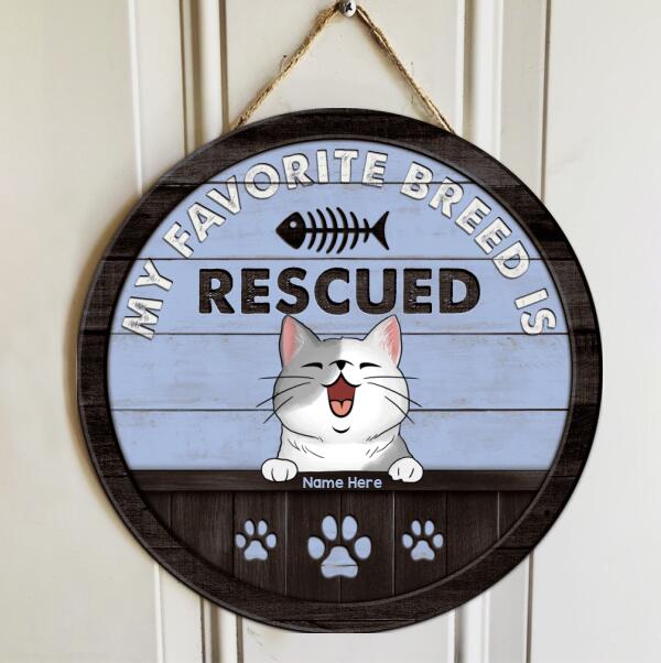 Pawzity Welcome Door Signs, Gifts For Cat Lovers, My Favorite Breed Is Rescued , Cat Mom Gifts