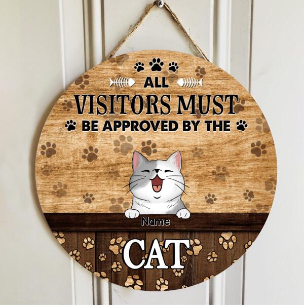 Pawzity Custom Wooden Sign, Gifts For Cat Lovers, A Visitors Must Be Approved By The Cats , Cat Mom Gifts