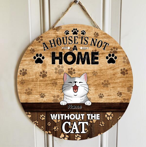 Pawzity Personalized Wood Signs, Gifts For Cat Lovers, A House Is Not A Home Without The Cats , Cat Mom Gifts